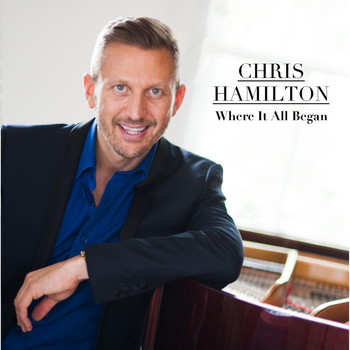 Chris Hamilton - Where It All Began