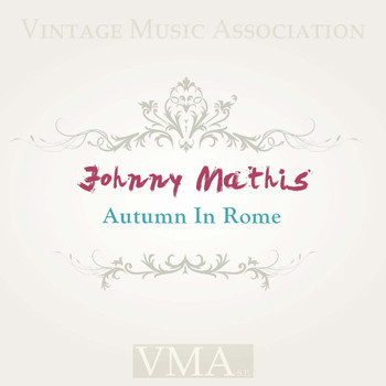 Johnny Mathis - Autumn in Rome