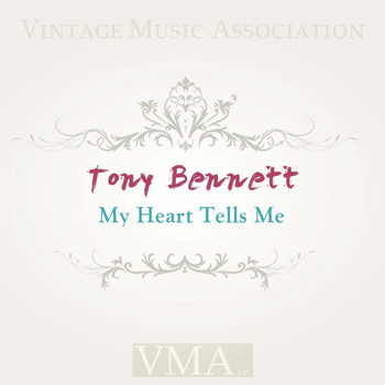 Tony Bennett - My Heart Tells Me