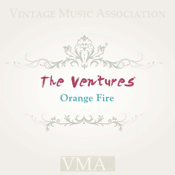 The Ventures - Orange Fire