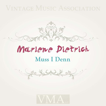 Marlene Dietrich - Muss I Denn