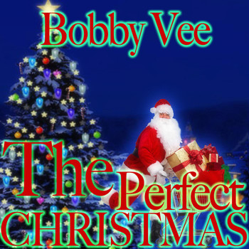 Bobby Vee - The Perfect Christmas