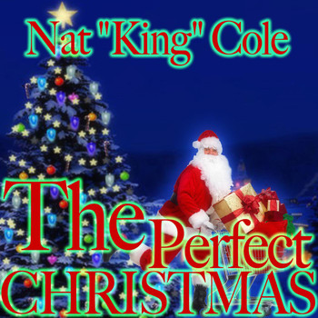 Nat "King" Cole - The Perfect Christmas