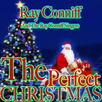 Ray Conniff - The Perfect Christmas