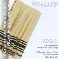 Netherlands Chamber Choir - Tehilim - Psalms between Judaism and Christianity