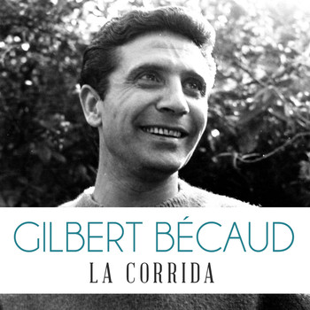 Gilbert Bécaud - La Corrida