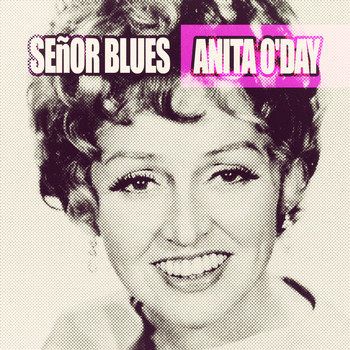 Anita O'Day - Señor Blues