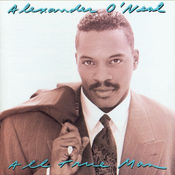 Alexander O'Neal - All True Man