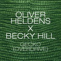 Oliver Heldens & Becky Hill - Gecko (Overdrive) (Remixes)