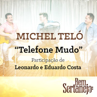 Michel Teló - Telefone Mudo - Single