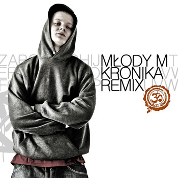 Młody M - Kronika Remix (Explicit)