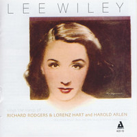 Lee Wiley - Lee Wiley Sings the Songs of Rodgers & Hart and Arlen