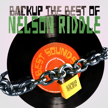 Nelson Riddle - Backup the Best of Nelson Riddle