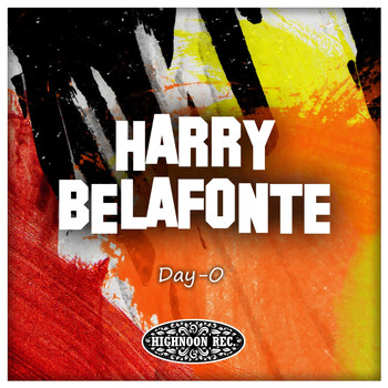 Harry Belafonte - Day-O