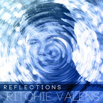 Ritchie Valens - Reflections