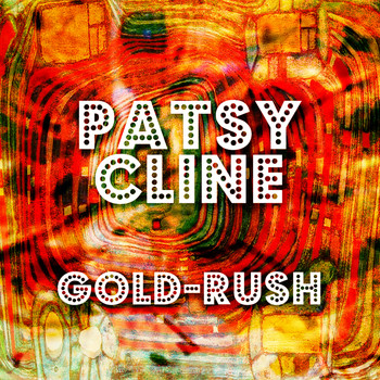Patsy Cline - Gold-Rush