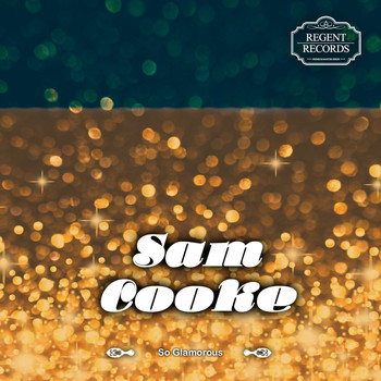 Sam Cooke - So Glamorous