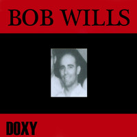 Bob Wills - Bob Wills
