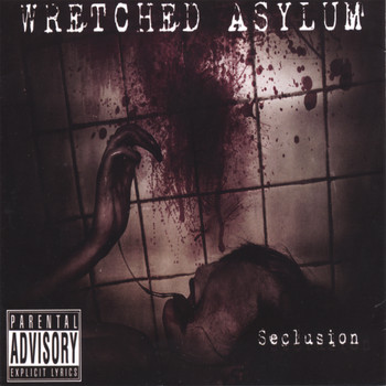 Wretched Asylum - Seclusion
