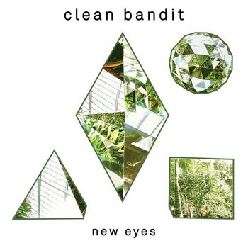 Clean Bandit - New Eyes (Special Edition)