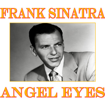 Frank Sinatra - Angel Eyes