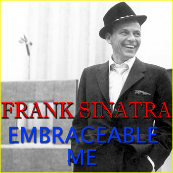 Frank Sinatra - Embraceable Me