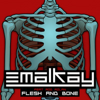 Emalkay - Flesh & Bone EP (feat. Rod Azlan)