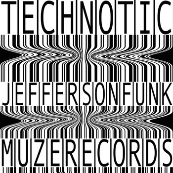 Jefferson Funk - Technotic