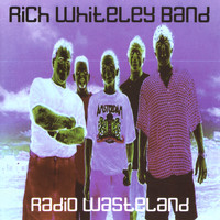 Rich Whiteley - Radio Wasteland