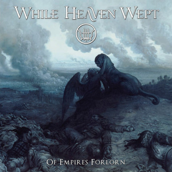 While Heaven Wept - Of Empires Forlorn