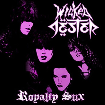 Wicked Jester - Royalty Sux