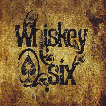 Whiskey Six - Whiskey Six