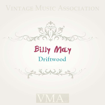 Billy May - Driftwood