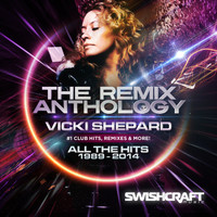 Vicki Shepard - The Remix Anthology 1989-2014 (Explicit)