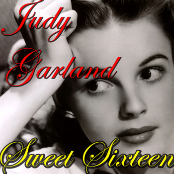 Judy Garland - Sweet Sixteen