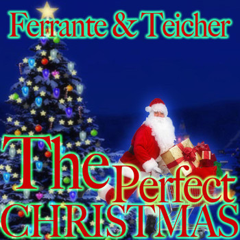 Ferrante & Teicher - The Perfect Christmas