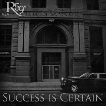 Royce Da 5'9" - Success Is Certain