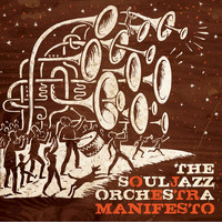 Souljazz Orchestra - Manifesto