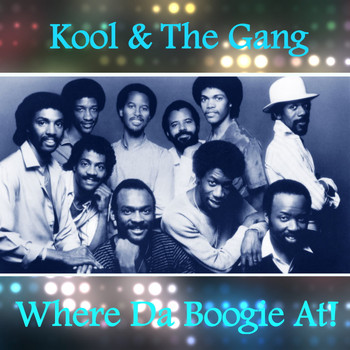 Kool & The Gang - Where Da Boogie At!