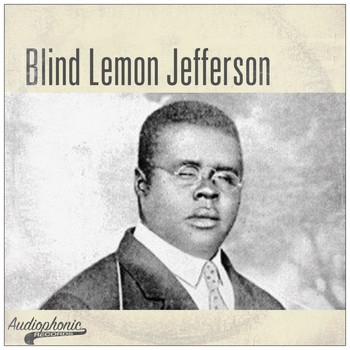 Blind Lemon Jefferson - Best Of
