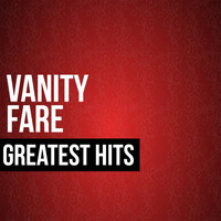 Vanity Fare - Vanity Fare Greatest Hits