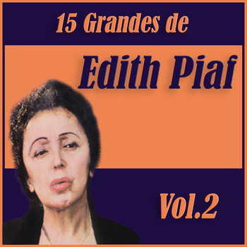 Edith Piaf - 15 Grandes Exitos de Edith Piaf Vol. 2