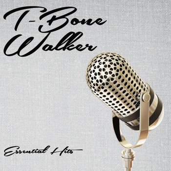 T-Bone Walker - Essential Hits