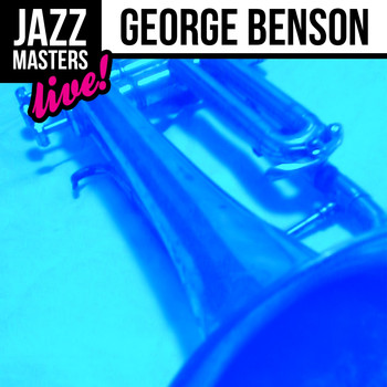 George Benson - Jazz Masters: George Benson