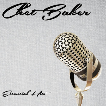 Chet Baker - Essential Hits