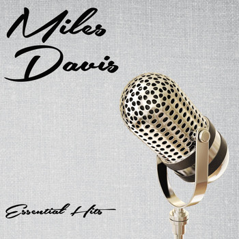 Miles Davis - Essential Hits