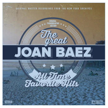 Joan Baez - All Time Favorite Hits