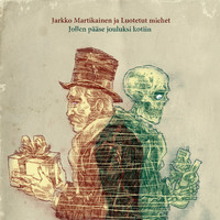 Jarkko Martikainen - Jollen pääse jouluksi kotiin