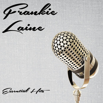 Frankie Laine - Essential Hits