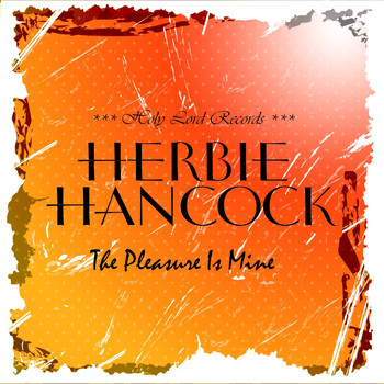 Herbie Hancock - The Pleasure Is Mine